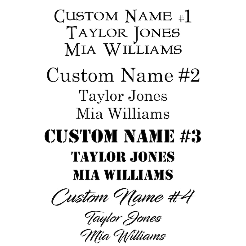 May include: A white background with black text featuring the phrases "Custom Name #1", "Custom Name #2", "Custom Name #3", and "Custom Name #4". Each phrase is followed by the names "Taylor Jones" and "Mia Williams".