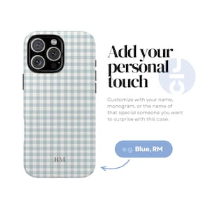 May include: A light blue and white gingham patterned phone case with the initials "RM" at the bottom. The text "Add your personal touch" is displayed, along with instructions to customize the case with a name or monogram.
