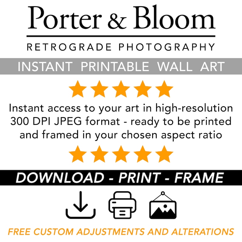 May include: Instant printable wall art download.  Download, print, and frame your art in high-resolution 300 DPI JPEG format.  Free custom adjustments and alterations are available.
