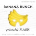 Bananas Printable Party Mask Tropical Fruit Halloween Play Costume Photo Booth Props Masquerade Kids Childrens Printables Banana 