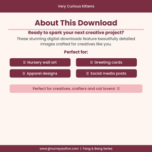 May include: A digital download information graphic titled Very Curious Kittens. The text includes About This Download, Ready to spark your next creative project, and lists Nursery wall art, Greeting cards, Apparel designs, and Social media posts.