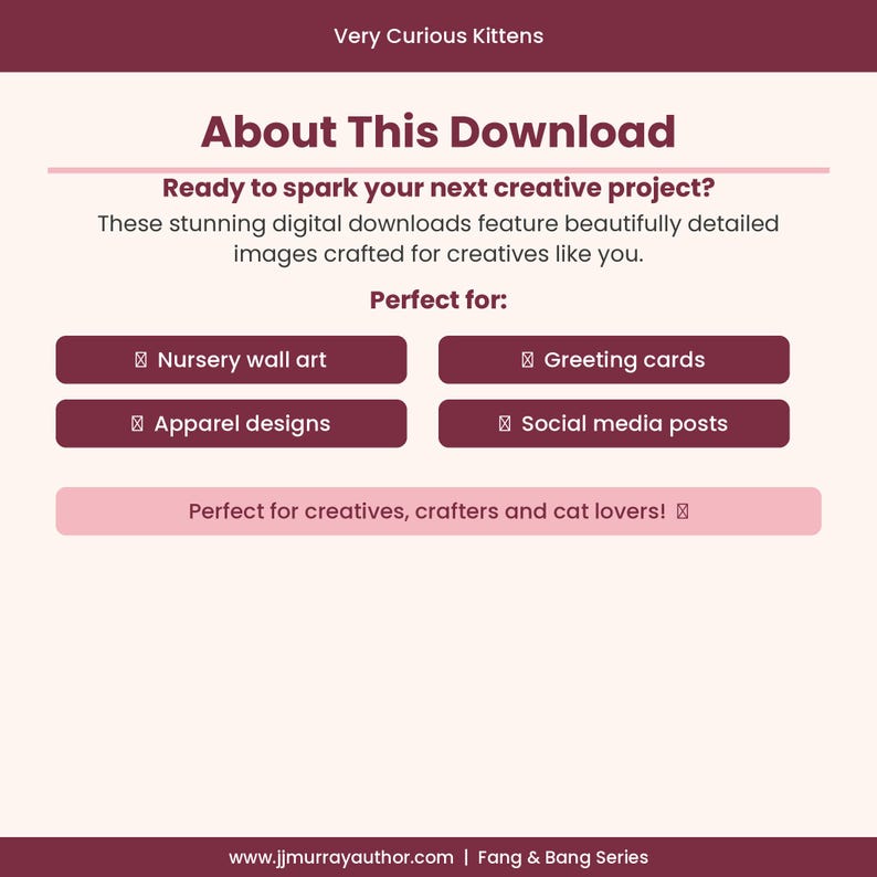 May include: A digital download information graphic titled Very Curious Kittens. The text includes About This Download, Ready to spark your next creative project, and lists Nursery wall art, Greeting cards, Apparel designs, and Social media posts.