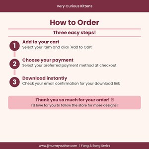 May include: An instructional graphic titled Very Curious Kittens with a How to Order section detailing three steps: Add to your cart, Choose your payment, and Download instantly. It includes a thank you message and the website jjmurrayauthor.com.