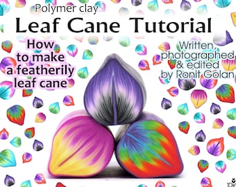 Polymer clay Leaf cane tutorial eBook, Polymer Clay Cane tutorial, featherily leaf cane, Polymer Clay PDF how to instructions by Ronit Golan