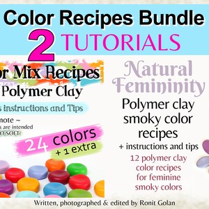 May include: A digital download for 2 polymer clay color recipe tutorials. The first tutorial is for 24 colors plus one extra color. The second tutorial is for 12 smoky colors for a natural femininity look. The text says "Color Recipes Bundle 2 Tutorials" and "Color Mix Recipes for Polymer Clay" and "Natural Femininity Polymer clay smoky color recipes".