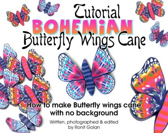 Bohemian Butterfly Wings Cane Tutorial eBook, Polymer Clay Cane tutorial, Butterfly Wings cane How to PDF instructions by Ronit Golan