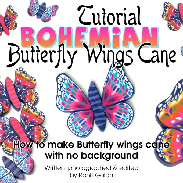 Ebook Boho Butterfly Wings Tutorial, Tutoriel sur la canne en pâte polymère, Instructions sur la canne à modeler en forme d'ailes de papillon PDF par Ronit Golan