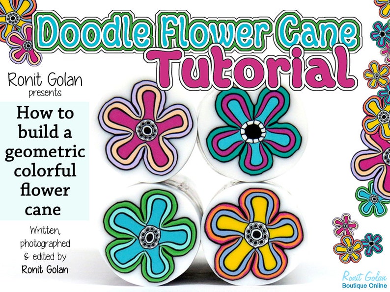 Doodle Flower Cane tutorial, Polymer Clay How to eBook for beginners, PDF Tutorial for polymer clay, Geometric Cane tutorial by Ronit Golan image 1