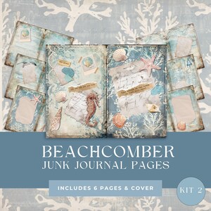 May include: Beachcomber Junk Journal Pages Kit 2 includes 6 pages and a cover. The pages are decorated with a beach theme, including seashells, starfish, and coral. The pages are distressed and have a vintage look.