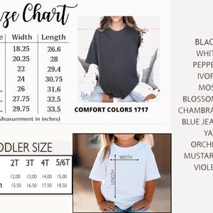 May include: Size chart for Comfort Colors 1717 t-shirts, with measurements in inches. Includes adult sizes S to 4XL and toddler sizes 2T to 5/6T. Color options include black, white, pepper, ivory, moss, blossom, chambray, blue jean, yam, orchid, mustard, and violet.