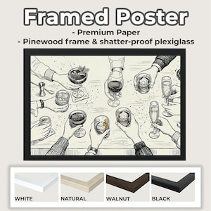 May include: Black framed poster with a black and white illustration of people toasting with cocktails and champagne. The poster is labeled "Framed Poster" and includes the text "Premium Paper" and "Pinewood frame & shatter-proof plexiglass."