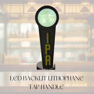 Custom Light Up Lithophane Tap Handle - 9in