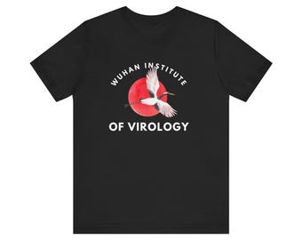 Wuhan Institute of Virology - Unisex Jersey Short Sleeve Tee