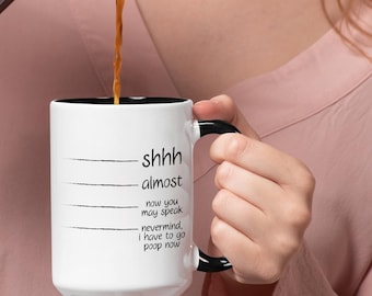 Shh, bijna, nu mag je spreken koffiemok - Sarcastic Gifts