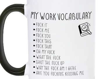 Funny Work Mug, Sarcastic Office Humor Coffee Mug, Coworker Gag Gift