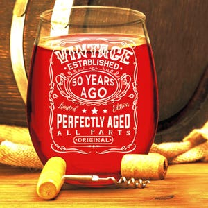 Vintage 50th Birthday Wine Glass:Perfectly Aged Funny Gift