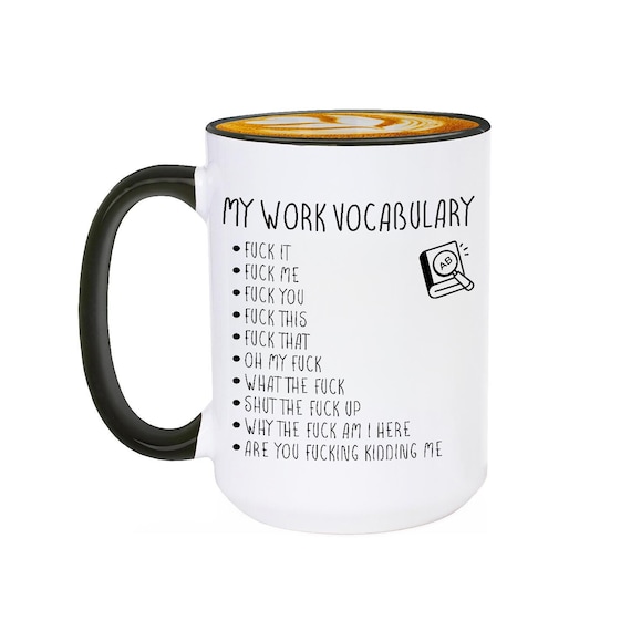 Funny Work Mug, Sarcastic Office Humor Coffee Mug, Coworker Gag Gift