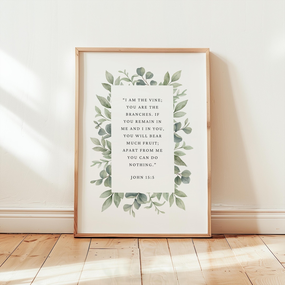 John 15:5 Wall Art, I Am the Vine, You Are the Branches, Bible Verse ...
