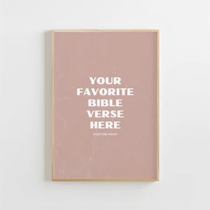 Custom Bible Verse Print: Christian Wall Art (Digital Download)