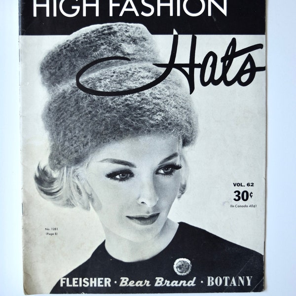 High Fashion Hats Vintage 1960s Knitting and Crochet Hat Patterns Instructions Women's and Girls Patterns Vol. 62 Fleisher Bear Brand Botany