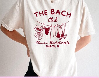 Custom Bachelorette Party Design Digital Download, The Bach Club PNG,Bride Squad Graphic, Girls Trip Shirt Design, Beach Bach