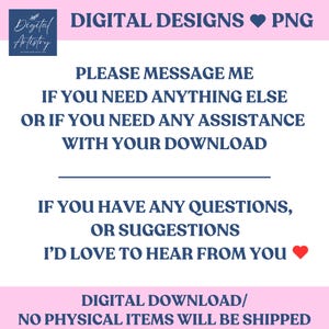 Peut inclure: Graphique de conception num&eacute;rique avec le texte "DIGITAL DESIGNS PNG" dans une banni&egrave;re rose. L'image comprend le texte "PLEASE MESSAGE ME IF YOU NEED ANYTHING ELSE OR IF YOU NEED ANY ASSISTANCE WITH YOUR DOWNLOAD".
