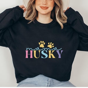 Husky mom sweatshirt best sale