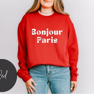 Bonjour Sweatshirt Paris France Shirt Parisian Style Shirt French Language Shirt Teacher Shirts Salut Hello World France Study Abroad Shirts