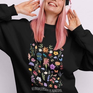 Neurovielfalt-Hemd Neurodiversent-Sweatshirt Autismus-Hemd Mental-Gesundheit-Hemd Sped Hemden Blumen Hemden Blumen Hoodie ADHD Hemden Trainer