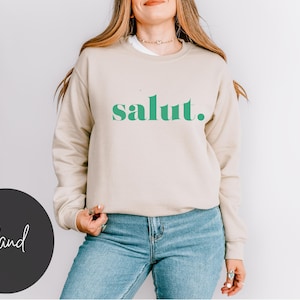 Salut Sweatshirt Bonjour Shirt French Sweatshirt French Student Shirt Teacher Gifts French Aesthetic Travel to France Shirt Chic Hoodies