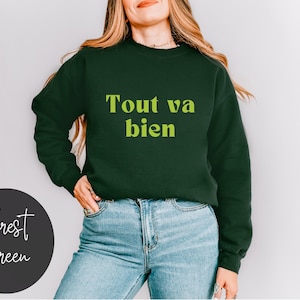 French Sweatshirt French Saying Shirts Parisian Style Shirts Travel to Paris France Shirts Positive Message Shirts Study Abroad Shirts