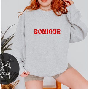 Bonjour Sweatshirt French Saying Shirt Parisian Style Shirt Travel to Paris France Shirt Hello World Paris Vacation French Teacher Gifts