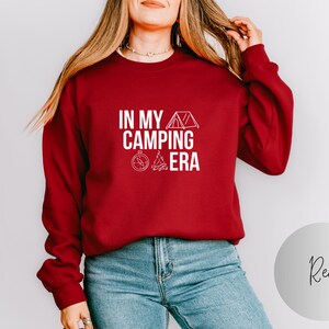 Camping Sweatshirt Nature Outdoor Sweatshirts RV Adventure Shirt Matching Road Trip Shirts Camping Gift In My Camping Era Shirt Hiking Gifts