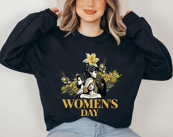 Frauentags-Sweatshirt März-Frauentag Internationaler Frauentag Hemd Feiern Sie den Frauentag Feministische Hemden Frauen Rechte Gleichheit Hemden