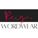 Reign WORDWEAR