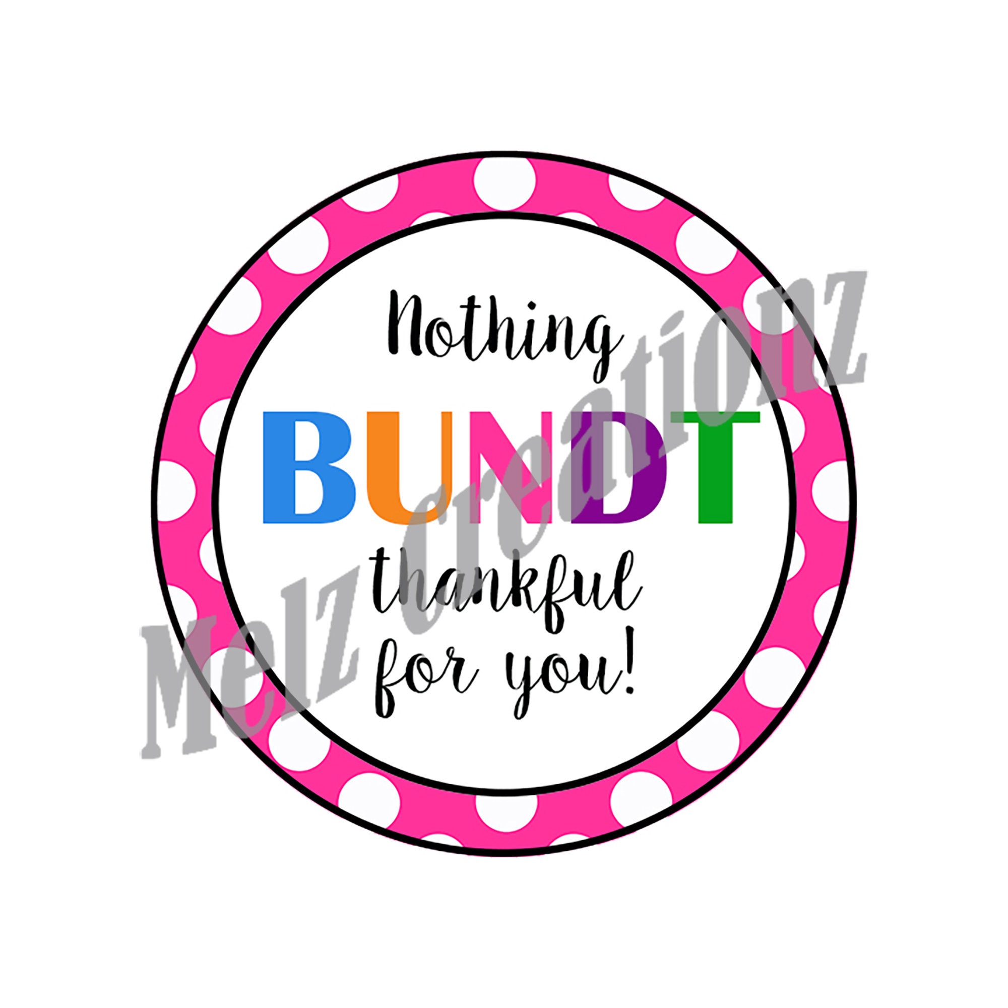 Nothing BUNDT Thankful for You - Sticker Tags - Etsy