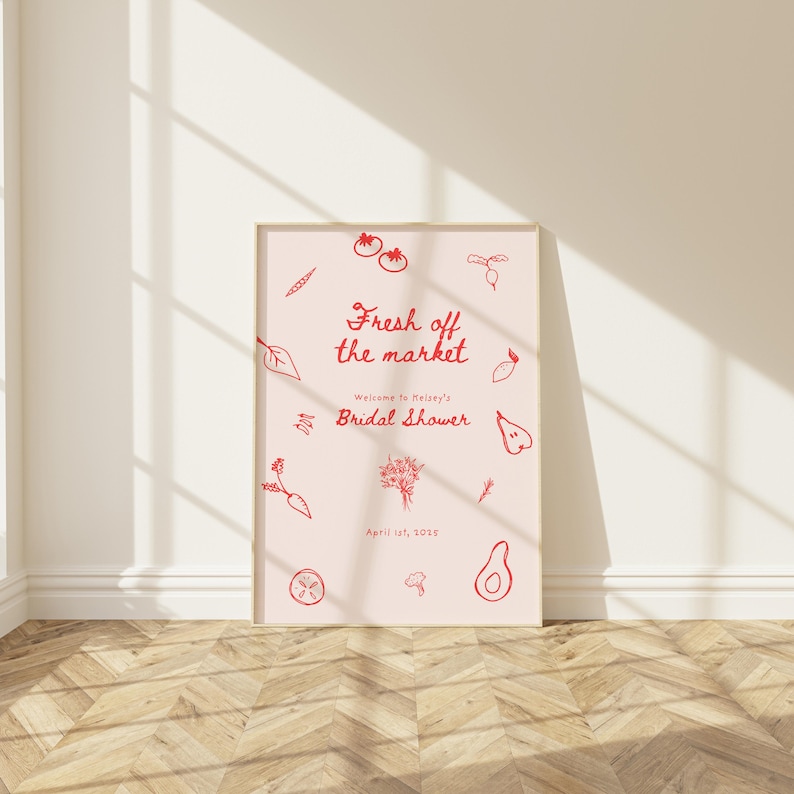 May include: A pink and red bridal shower invitation with the text "Fresh off the market" and "Welcome to [Name]'s Bridal Shower" with a date of April 1st, 2023. The invitation is decorated with various red line drawings of vegetables and fruits.