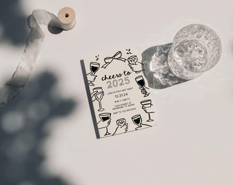 May include: Black and white illustrated New Year's Eve party invitation with the text "Cheers to 2025" and a design of wine glasses.
