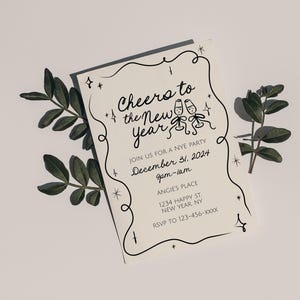 A 5x7 inch invitation card for a New Year's Eve party. The invite reads "cheers to the new year" and "cheers to 2025", with whimsical, hand drawn illustrations on it. The font looks handwritten and imperfect.