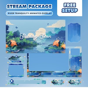 May include: A digital stream package with a river theme. The design includes animated overlays, a "Starting Soon" screen, and panels for "Contact" and "About Me." The colour palette features blues, greens, and orange flowers, with the text "STREAM PACKAGE" and "FREE SETUP".