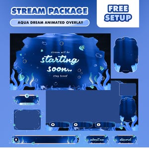 Könnte beinhalten: Ein blau-weißes animiertes Overlay-Paket für Streaming mit Unterwassermotiv. Das Design enthält den Text "STREAM PACKAGE", "AQUA DREAM ANIMATED OVERLAY" und "FREE SETUP". Die Hauptgrafik lautet "stream will be starting soon.. stay tuned".