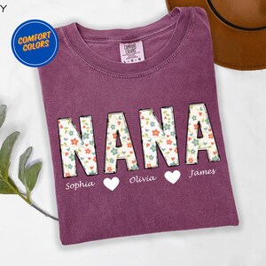Personalized Nana Shirt with Kids Names,Nana Comfort Colors Tee, Grandma Shirt, Floral Nana T-Shirt, Grandma Nana Gigi Mother&#39;s Day Shirt,