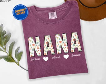Personalized Nana Shirt with Kids Names,Nana Comfort Colors Tee, Grandma Shirt, Floral Nana T-Shirt, Grandma Nana Gigi Mother's Day Shirt,
