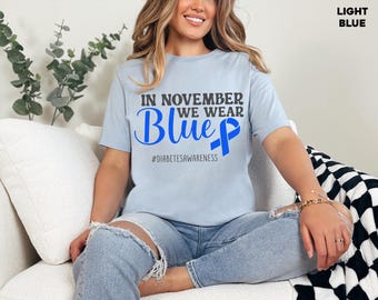 November Diabetes Awareness Shirt, Wear Blue Tee, Type 1 Diabetes Support