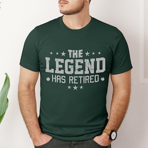The Legend Has Retired T Shirt, Cool Retirement T-Shirts, Retirement Gift for Dad, Gifts for  Funny Retirement Gifts for Men and Women,