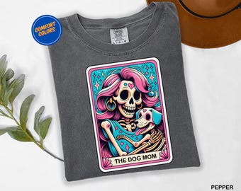 The Dog Mama Shirt, The Dog Mom Tarot Card Comfort Colors T-shirt, Dog Skeleton Tee, Fall Halloween Dog Tee, Dog Lover Tee, Halloween Gift