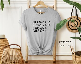 Resist Shirt, Stand Up Speak Up Persist Repeat Shirt, Resistance Shirt She Persisted Shirt, Political Shirt Strong Women Shirts,