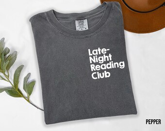 Late-Night Reading Club Shirt, Bookish Shirt, Gift for Reader,Bookworm Shirt, Funny Reading Shirt, Booklover Tee, Gift for Book Lover Gift,