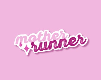 Runner Sticker | Mother Runner | Athlete Sticker Glossy Sticker Water Bottle Sticker Laptop Sticker