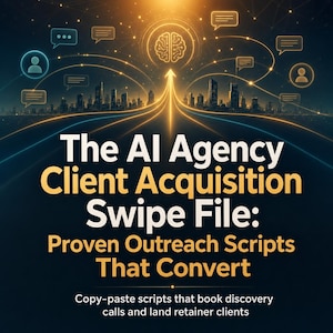 May include: A digital graphic featuring the text The AI Agency Client Acquisition Swipe File: Proven Outreach Scripts That Convert, with a skyline silhouette, glowing light streaks, and floating speech bubble icons against a dark background.